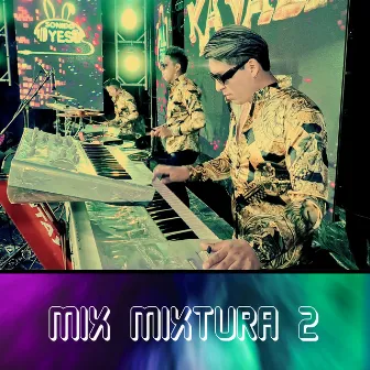 Mix Mixtura 2 by Agrupación Kavali