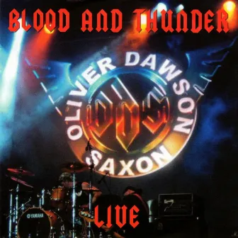 Blood And Thunder (Live) by Oliver/Dawson Saxon