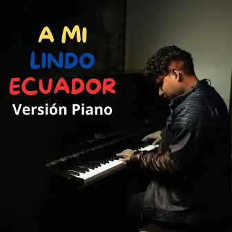 A MI LINDO ECUADOR - Instrumental by Alexis Gonzalez