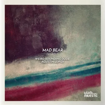 Pegasus (Remixes) by Mad Bear