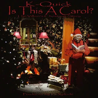 Is This a Carol? (The Villain's Christmas Story) by K-Quick