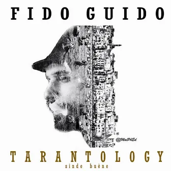 TARANTOLOGY by Fido Guido