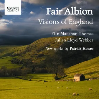 Fair Albion: Visions Of England by Patrick Hawes