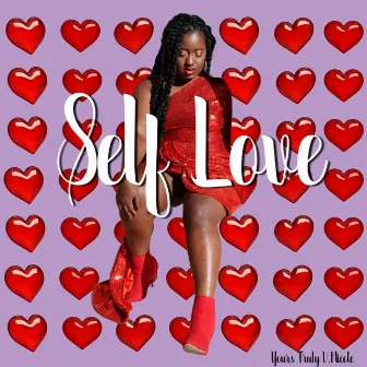 Self Love by Yours Truly V. Nicole