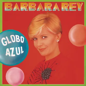 Globo Azul (Remasterizado 2024) by Barbara Rey