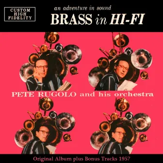 Brass in Hi-Fi by Pete Rugolo And His Orchestra