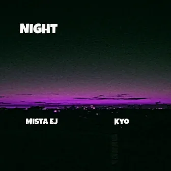 Night (feat. Kyo) by Mista EJ