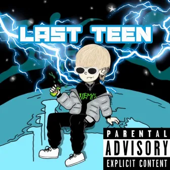 LAST TEEN by ASH LIGHT