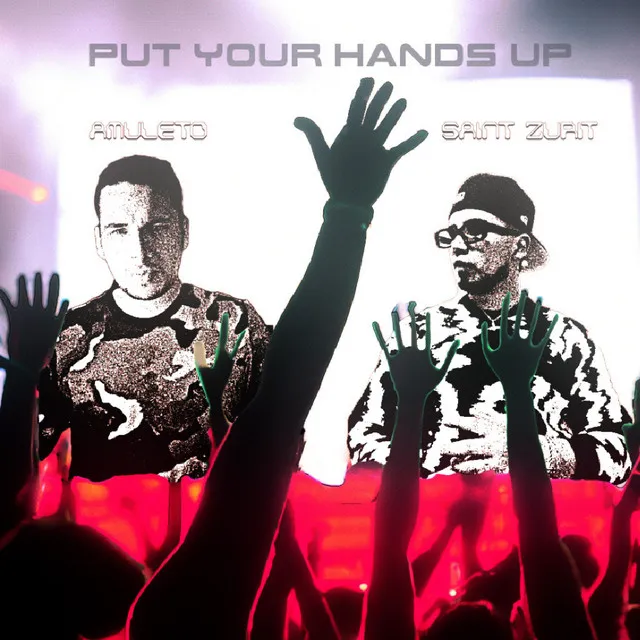 Put Your Hands Up