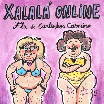 Xalalá Online by Carlinhos Carneiro