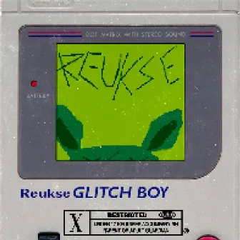 GLITCHBOY by REUKSE