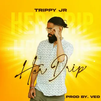 Her Drip by Trippy Jr.