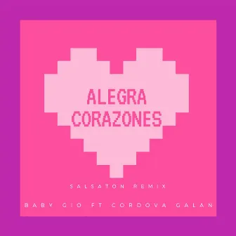 Alegra Corazones (Salsaton Remix) by Baby Gio