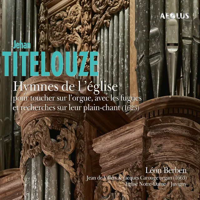 Jehan Titelouze: Hymnes de l'église