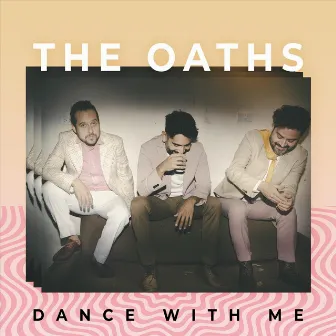 Dance With Me by The Oaths