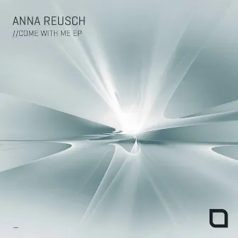 Come With Me EP by Anna Reusch