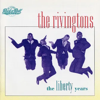 The Libery Years by The Rivingtons