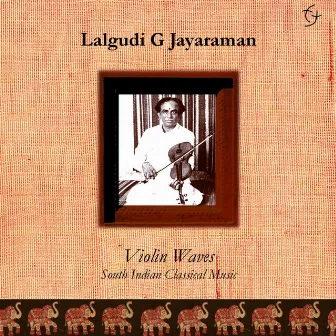 Violin Waves by Lalgudi G. Jayaraman