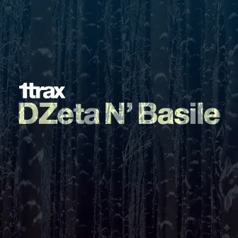 1trax Presents DZeta N' Basile by Dzeta N' Basile