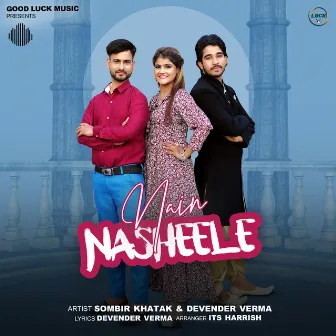 Nain Nasheele by Sombir Khatak