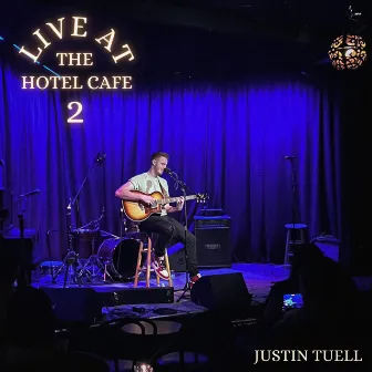 LIVE at The Hotel Cafe 2 by Justin Tuell