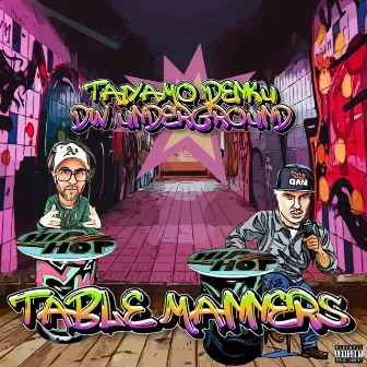 Table Manners by DW Underground