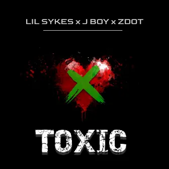 Toxic by Lil Sykes