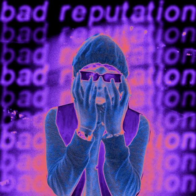 bad reputation