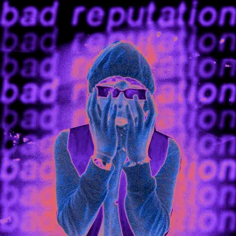 bad reputation by jawzeeboi