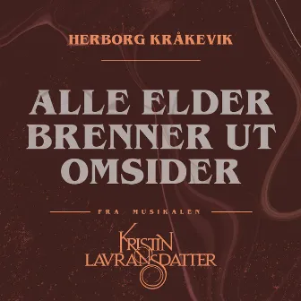 Alle Elder Brenner Ut by Julian Berntzen