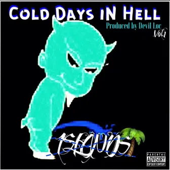 Cold Days in Hell, Vol. 1 by Baby S7one