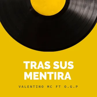 Tras Sus Mentira by Valentino Mc