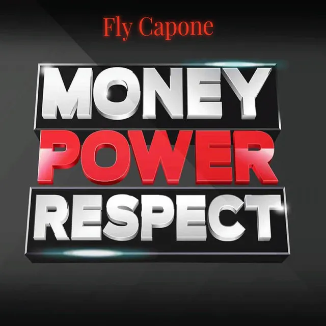 Money Power Respect