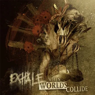 When Worlds Collide by Exhale