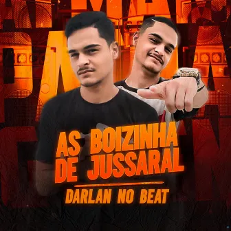 As Boizinha de Jussaral by Darlan no Beat