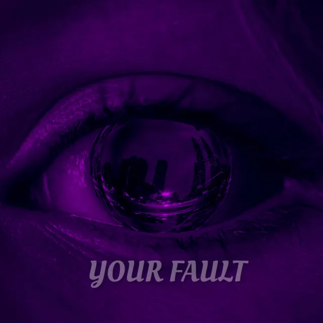 Your Fault