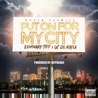 Put on for My City by Seminary Tiff