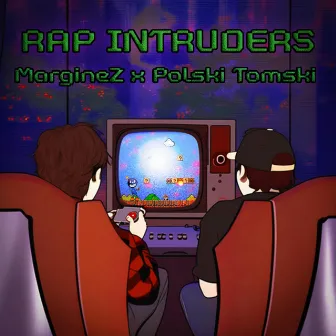 RAP INTRUDERS by TNT Kru