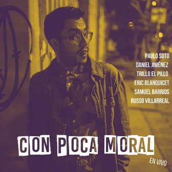 CON POCA MORAL (En Vivo) by Marcos Diazz