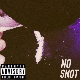 NO SNOT by DILLY