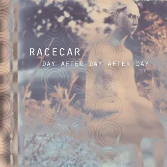 Day After Day After Day by Racecar