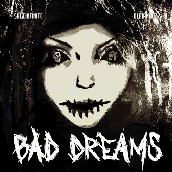 Bad Dreams by Ol Man 80zz