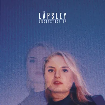 Understudy by Låpsley