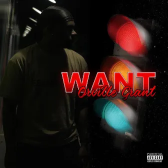 Want by Orville Grant