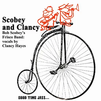 Scobey And Clancy by Bob Scobey's Frisco Band