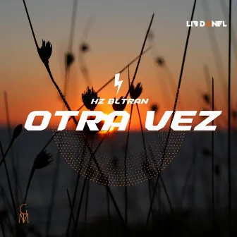 Otra Vez by Hz Bltran