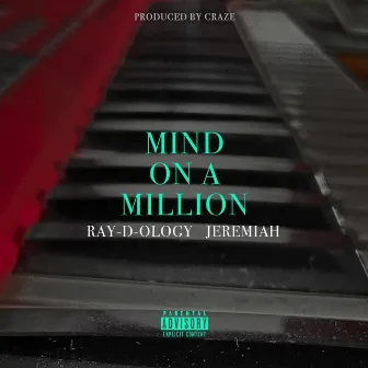 Mind On A Million by Ray-D-Ology