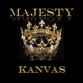 Majesty by Kanvas