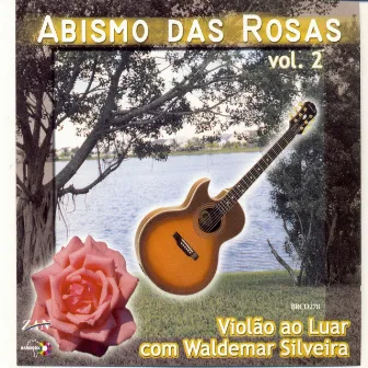 Abismo das Rosas, Vol. 2 by Waldemar Silveira