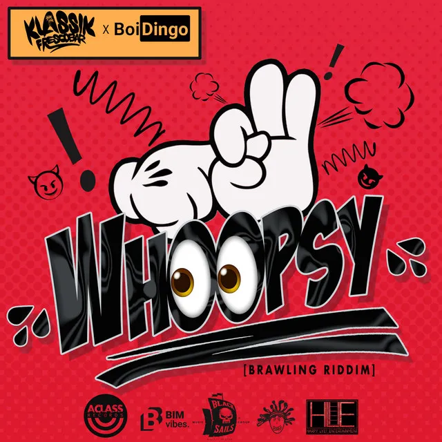 Whoopsy (Brawling Riddim)